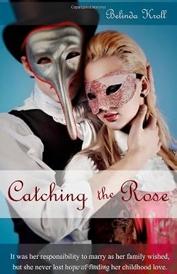 Catching the Rose