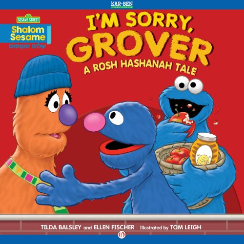 I'm Sorry, Grover: A Rosh Hashanah Tale (Shalom Sesame)