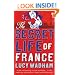The Secret Life of France