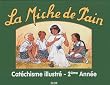 Cat�chisme Deuxi�me Ann�e - la Miche de Pain