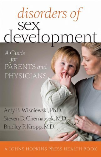 Disorders of Sex Development: A Guide for Parents and Physicians (A Johns Hopkins Press Health Book) by Amy B. Wisniewski (2012-02-21)