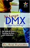 No Longer DMX: But Alive in Christ