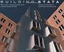 Building Stata: The Design and Construction of Frank O. Gehry's Stata Center at MIT