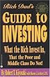 Rich Dad's Guide to Investing: What the Rich Invest in, That the Poor and the Middle Class Do Not! Image of Rich Dad's Guide to Investing: What the Rich Invest in, That the Poor and the Middle Class Do Not!