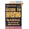 Rich Dad's Guide to Investing: What the Rich Invest in, That the Poor and the Middle Class Do Not!