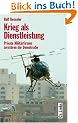 Krieg als Dienstleistung. Private Milit�rfirmen zerst�ren die Demokratie