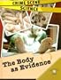 The Body As Evidence (Crime Scene Science)
