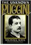 The Unknown Puccini: A Historical Perspective on the Songs Including Little-Known Music from Edgar and La Rondine, with complete music for voice and piano