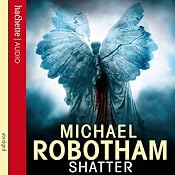 Shatter | [Michael Robotham]