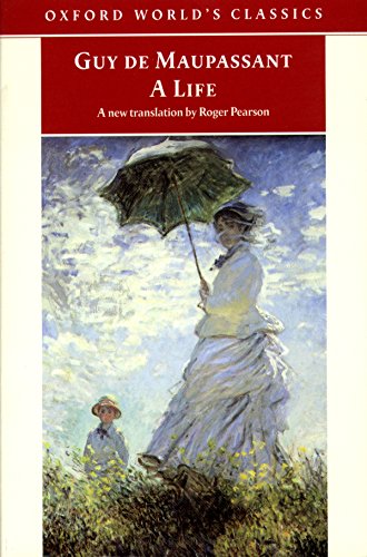 A Life: The Humble Truth (Oxford World's Classics)