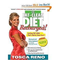 The Eat-Clean Diet Recharged: Lasting Fat Loss That's Better Than Ever!