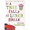If a Tree Falls at Lunch Break