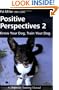 Positive Perspectives 2: Know Your Dog, Train Your Dog