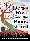 Donna Rose and the Roots of Evil (Five Star Mystery Series)