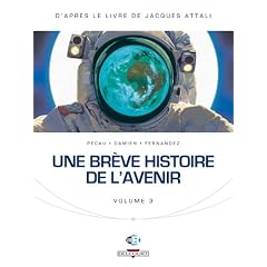 Une br�ve histoire de l'avenir, Tome 3 :