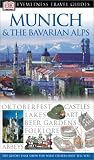 Munich & The Bavarian Alps (Eyewitness Travel Guides)