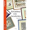 Encadrez vos broderies