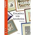 Encadrez vos broderies
