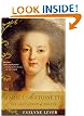 Marie Antoinette: The Last Queen of France