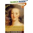 Marie Antoinette: The Last Queen of France
