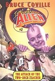 The Attack of the Two-Inch Teacher (I Was a Sixth Grade Alien, 2)
