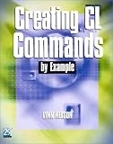 Creating Cl Commands by Example Lynn Nelson