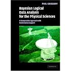 Click here to buy Bayesian Logical Data Analysis for the Physical Sciences: A Comparative Approach with... by P. C. Gregory.