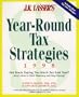 J.K. Lasser's Year-Round Tax Strategies 1998 (Serial)