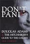 Don't Panic: Douglas Adams & The Hitchhiker's Guide to the Galaxy