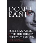 Don't Panic: Douglas Adams & The Hitchhiker's Guide to the Galaxy book cover