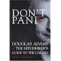 Don't Panic: Douglas Adams and the "Hitch-hiker's Guide to the Galaxy"