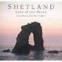 Shetland: Land of the Ocean