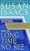 Books : Long Time No See