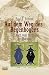 Books : Auf dem Weg des Regenbogens. Das Buch vom Ursprung der Navajos ( Dine bahane').