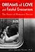 Dreams of Love and Fateful Encounters: The Power of Romantic Passion