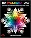 Book The True-Color Book: The Theory and Practice of the Way Color Really Works (Designed Series)