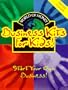 Business Kit for Kids: A Complete Start Your Own Business Kit for Kids