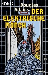 Der Elektrische Mönch. Dirk Gently's Holistische Detektei.