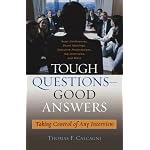 Tough Questions -- Good Answers: Answering Tricky Questions with Effective Messages book cover