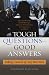 Tough Questions -- Good Answers: Taking Control of Any Interview (Capital Business & Professional Development Series)