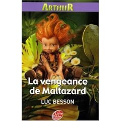 Arthur, Tome 3 : La vengeance de Maltazard