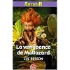 Arthur, Tome 3 : La vengeance de Maltazard