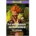 Arthur, Tome 3 : La vengeance de Maltazard