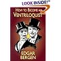 How to Become a Ventriloquist (Try Your Hand at Ventriloquism)