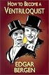 How to Become a Ventriloquist (Try Your Hand at Ventriloquism)