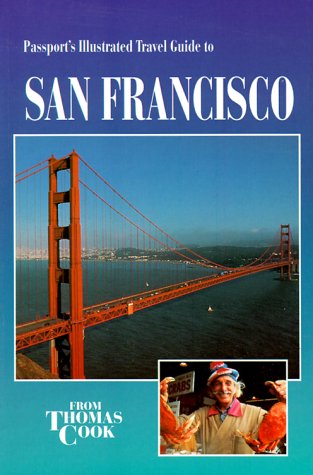 City Travel Guides Discounted  Books : Passport's Illustrated Travel Guide to San Francisco