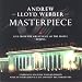 ミュージック : Andrew Lloyd Webber: Masterpiece