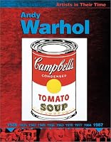 Andy Warhol (Artists in Their Time)