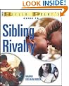 The Baffled Parent's Guide to Sibling Rivalry (The Baffled Parent's Guides)