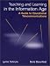 Books : Teaching and Learning in the Information Age: A Guide to Educational Telecommunications